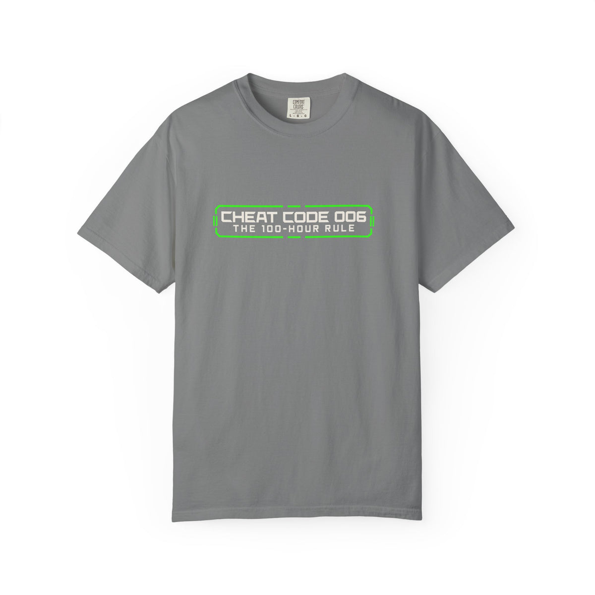 Cheat Code 006 T-Shirt — "The 100-Hour Rule" Motivational Practice Tee